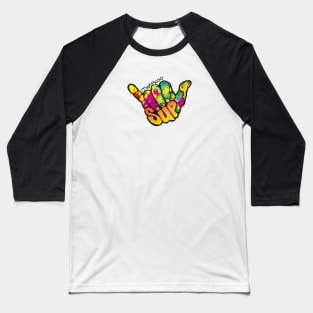 Hang Loose SUP Baseball T-Shirt